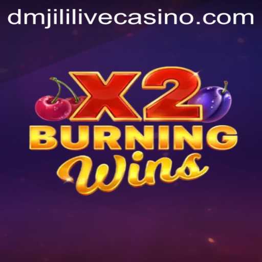 Discover the Exciting World of BurningWinsX2 with a Touch of DMJILI